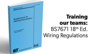 BS7671 18th Edition release and staff trained