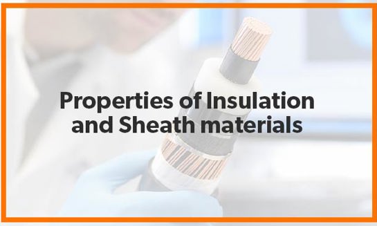 Properties Of Insulation And Sheath Material