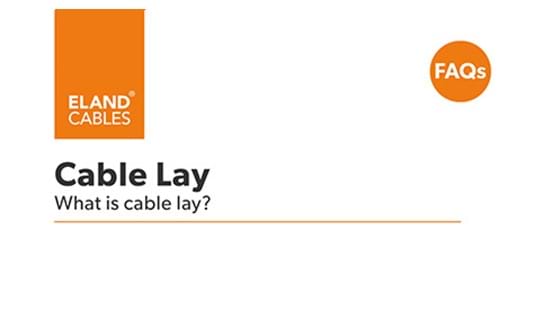 FAQ - What is Cable Lay
