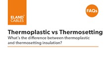FAQ - The difference between thermoplastic and thermosetting insulation